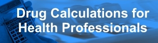 Try Drug Calculations for Health Professionals today!