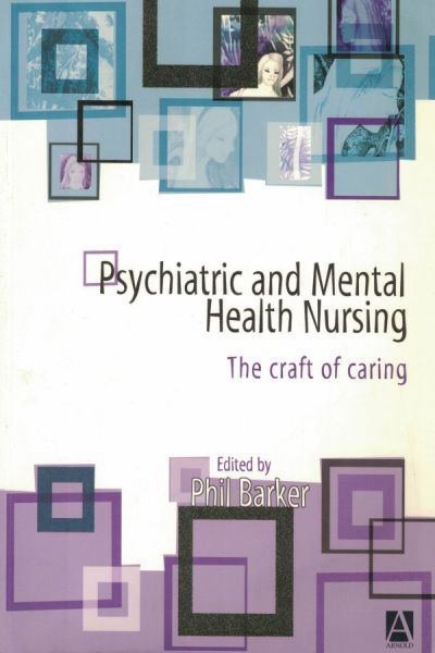 Psychiatric & Mental Health Nursing: The Craft of Caring